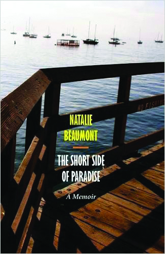 The Short Side of Paradise – A Memoir