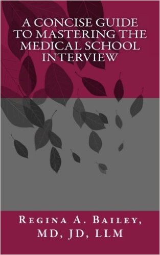A Concise Guide to Mastering the Medical School Interview