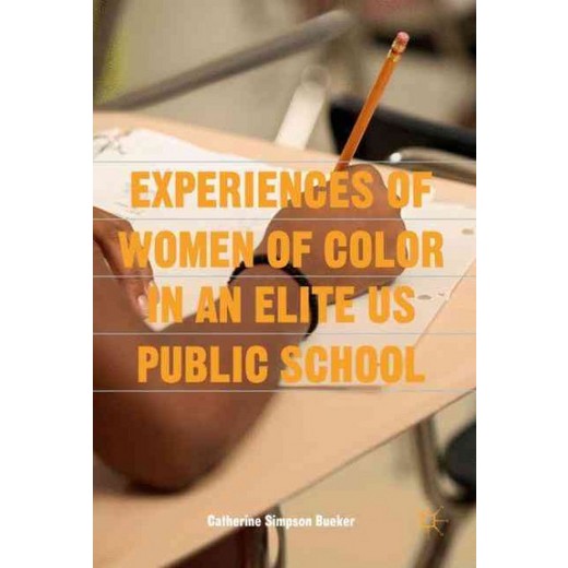Experiences of Women of Color in an Elite US Public School